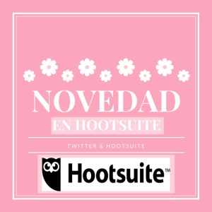 Novedad Hootsuite - Mar Carrillo