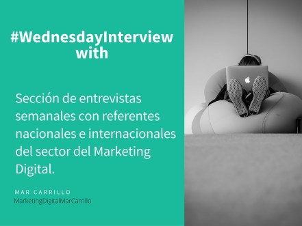 #wednesdayInterview with - Mar Carrillo